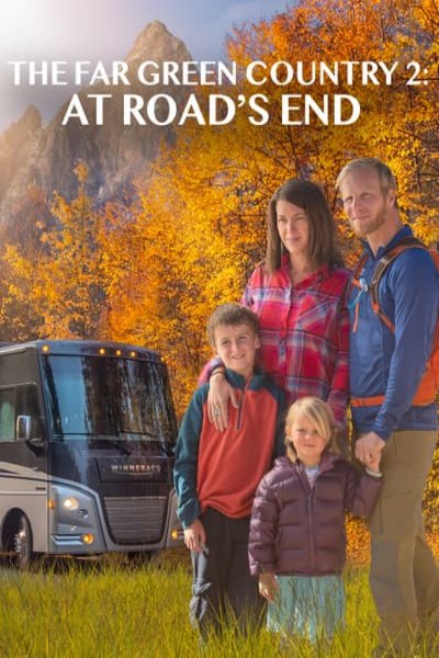 Poster of the movie The Far Green Country 2: At Road's End