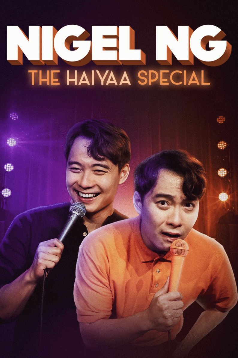 Poster of the movie Nigel Ng: The HAIYAA Special