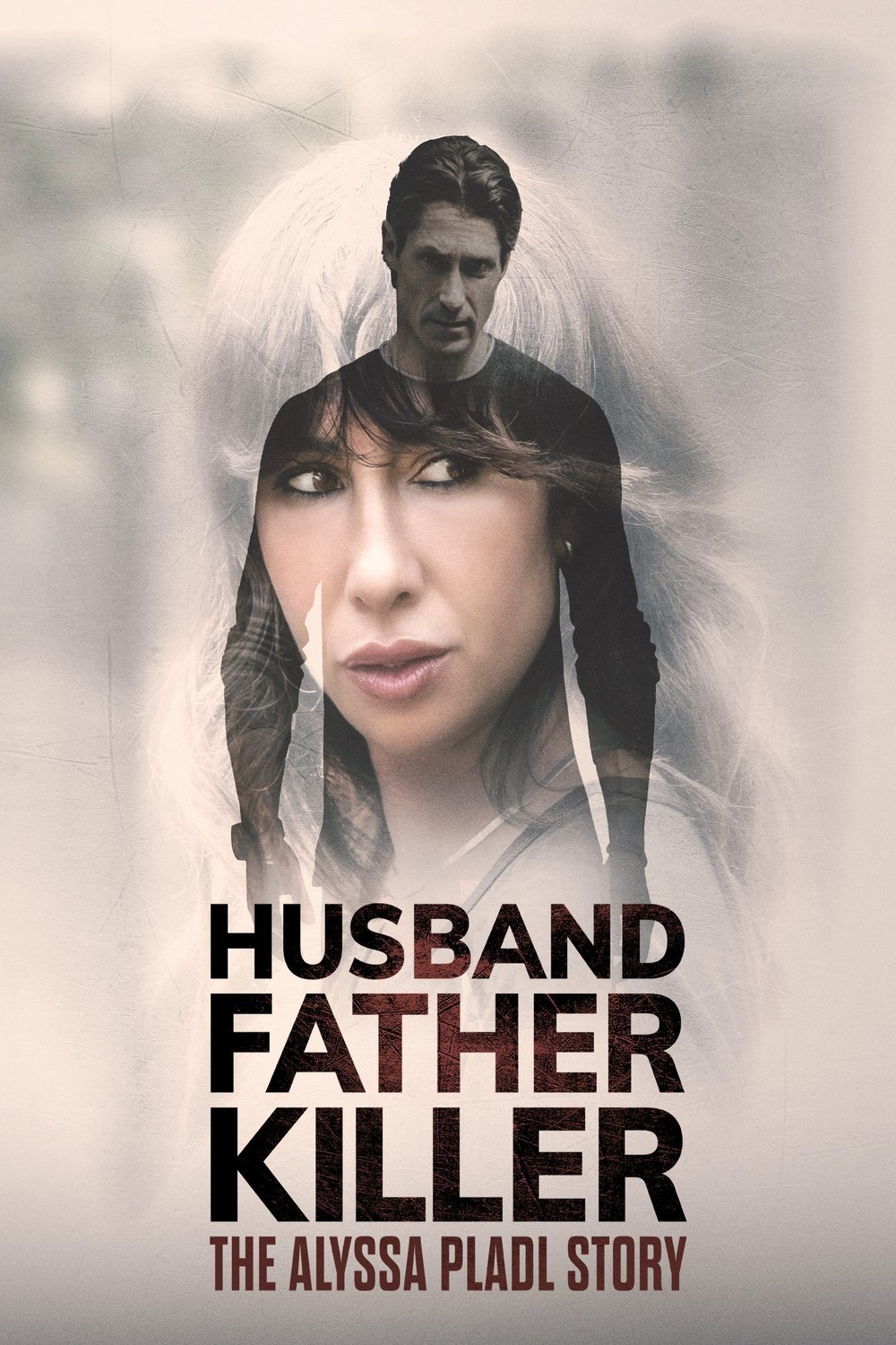 Poster of the movie Husband, Father, Killer: The Alyssa Pladl Story