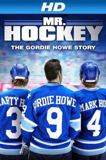 Poster of the movie Mr. Hockey: The Gordie Howe Story