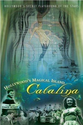 Poster of the movie Hollywood's Magical Island: Catalina