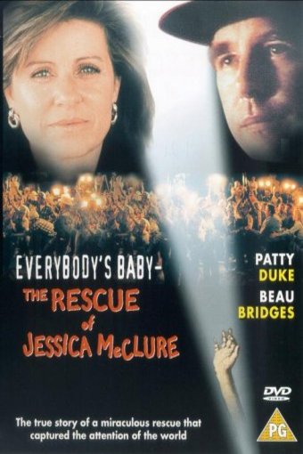 Poster of the movie Everybody's Baby: The Rescue of Jessica McClure