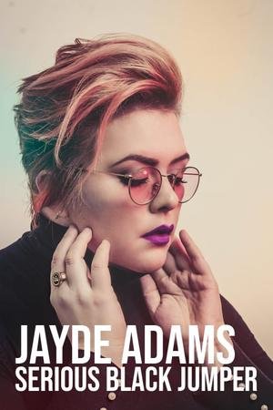 L'affiche du film Jayde Adams: Serious Black Jumper