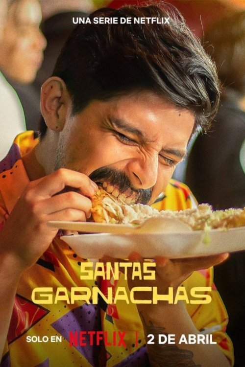 Poster of the movie Garnachas: Glorious Street Food!